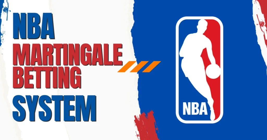 NBA Martingale Betting System