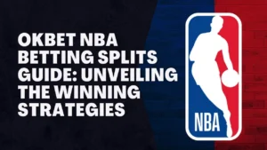 OKBet NBA Betting Splits Guide: Unveiling the Winning Strategies