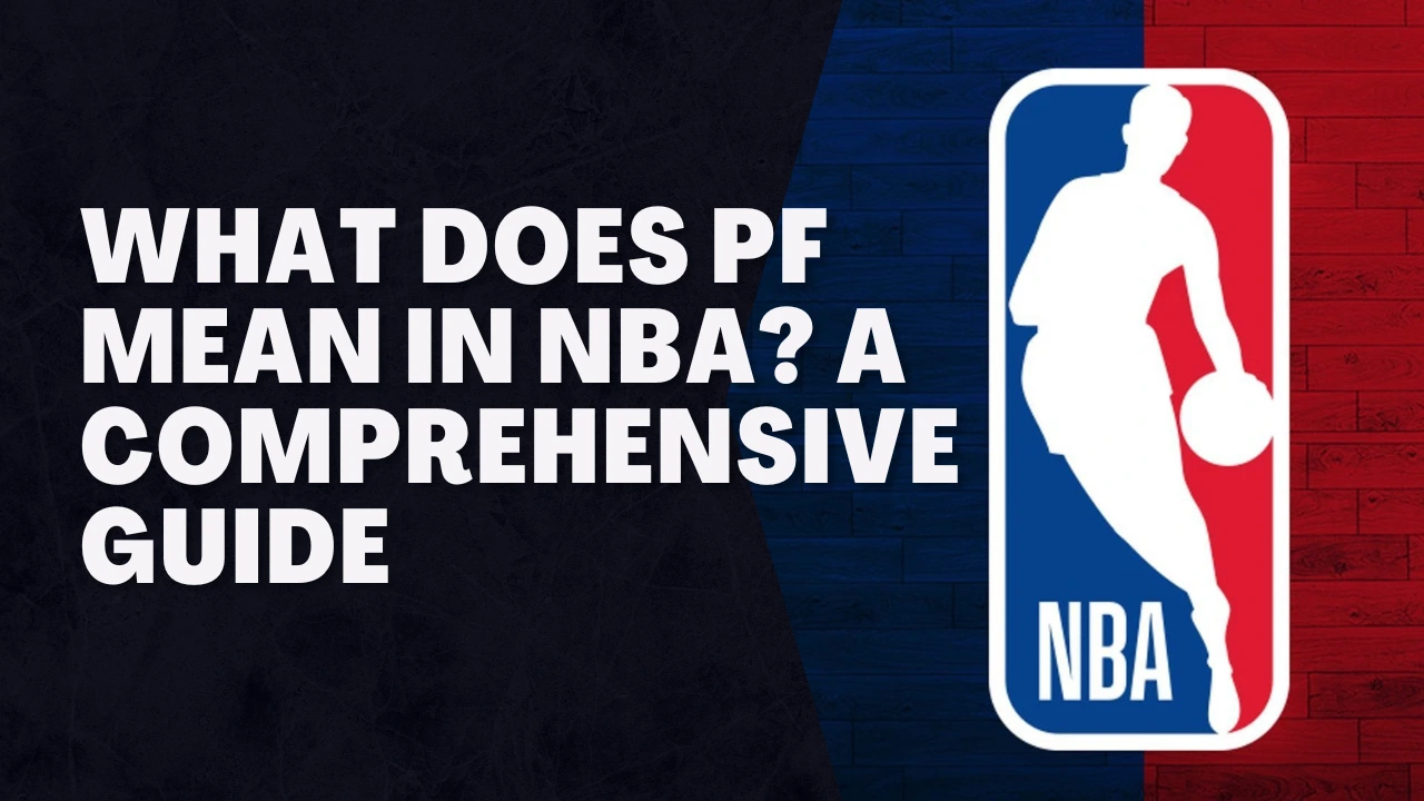 Discover the meaning of PF in the NBA with our comprehensive guide. Get insights on the position and role of Power Forward in basketball.